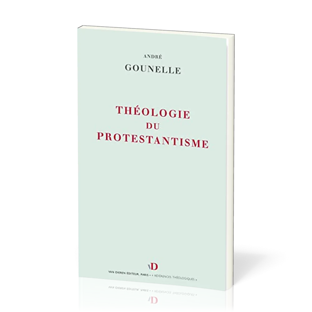 THEOLOGIE DU PROTESTANTISME