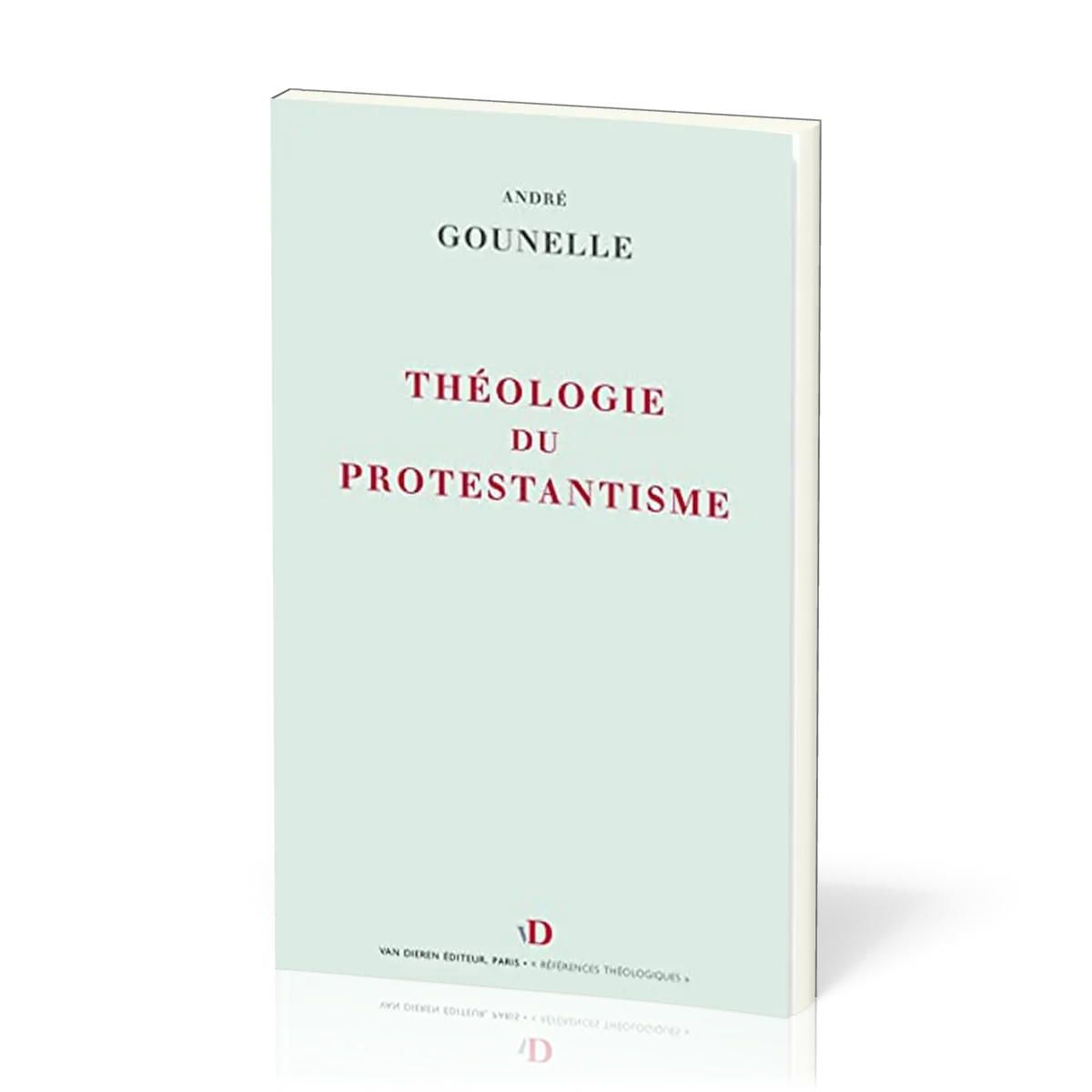 THEOLOGIE DU PROTESTANTISME