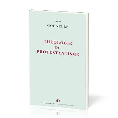 THEOLOGIE DU PROTESTANTISME