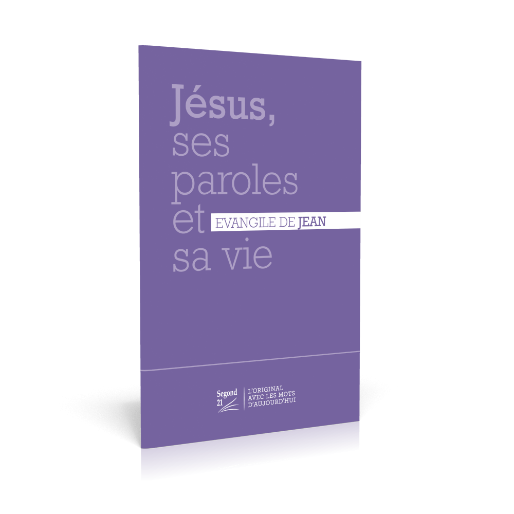 EVANGILE JEAN SEGOND 21 VIOLET - JESUS, SES PAROLES ET SA VIE