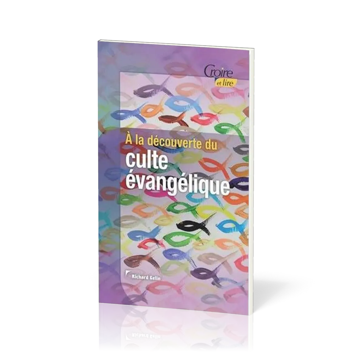 A LA DECOUVERTE DU CULTE EVANGELIQUE