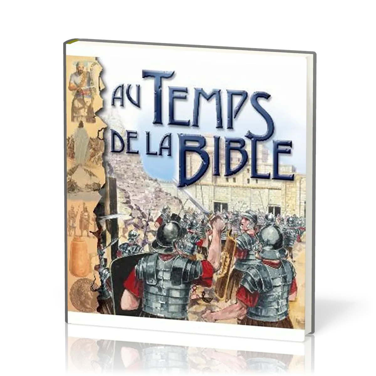 AU TEMPS DE LA BIBLE