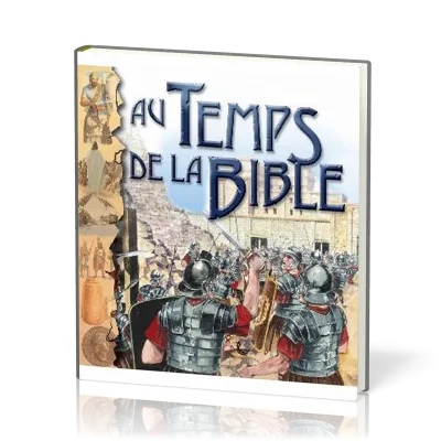 AU TEMPS DE LA BIBLE