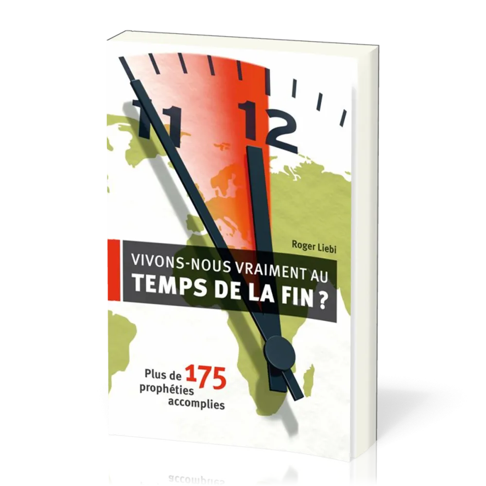 VIVONS NOUS VRAIMENT AU TEMPS DE LA FIN ? - PLUS DE 175 PROPHETIES ACCOMPLIES