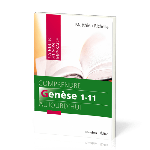 COMPRENDRE GENESE 1-11 AUJOURD'HUI