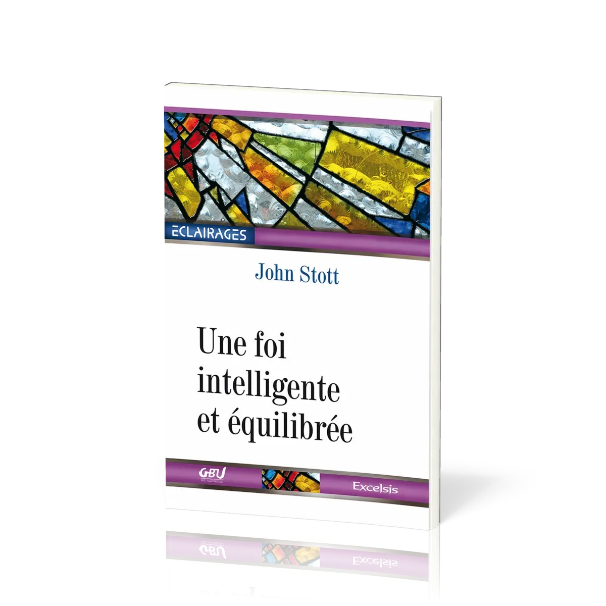 UNE FOI INTELLIGENTE ET EQUILIBREE