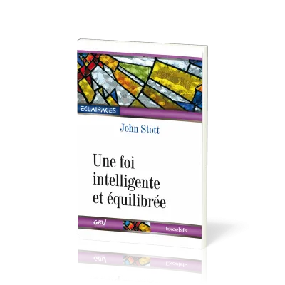UNE FOI INTELLIGENTE ET EQUILIBREE