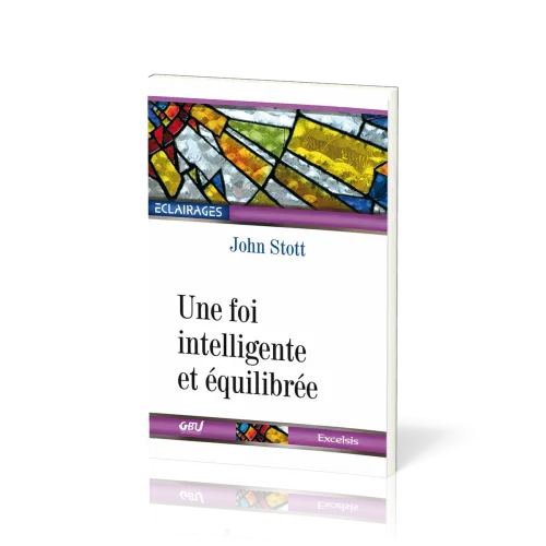 UNE FOI INTELLIGENTE ET EQUILIBREE