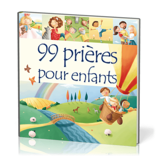 99 PRIERES POUR ENFANTS