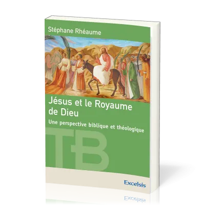 JESUS ET LE ROYAUME DE DIEU