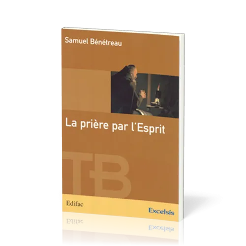 PRIERE PAR L'ESPRIT (LA)