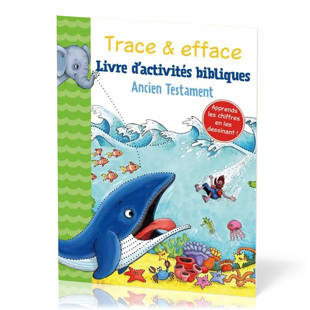 TRACE ET EFFACE - LIVRE D'ACTIVITES - ANCIEN TESTAMENT