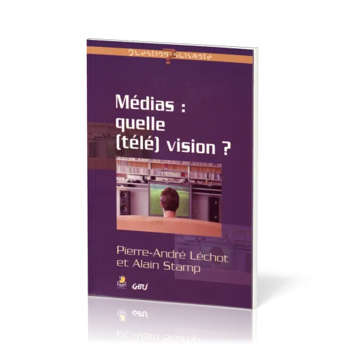 MEDIAS QUELLE (TELE) VISION?