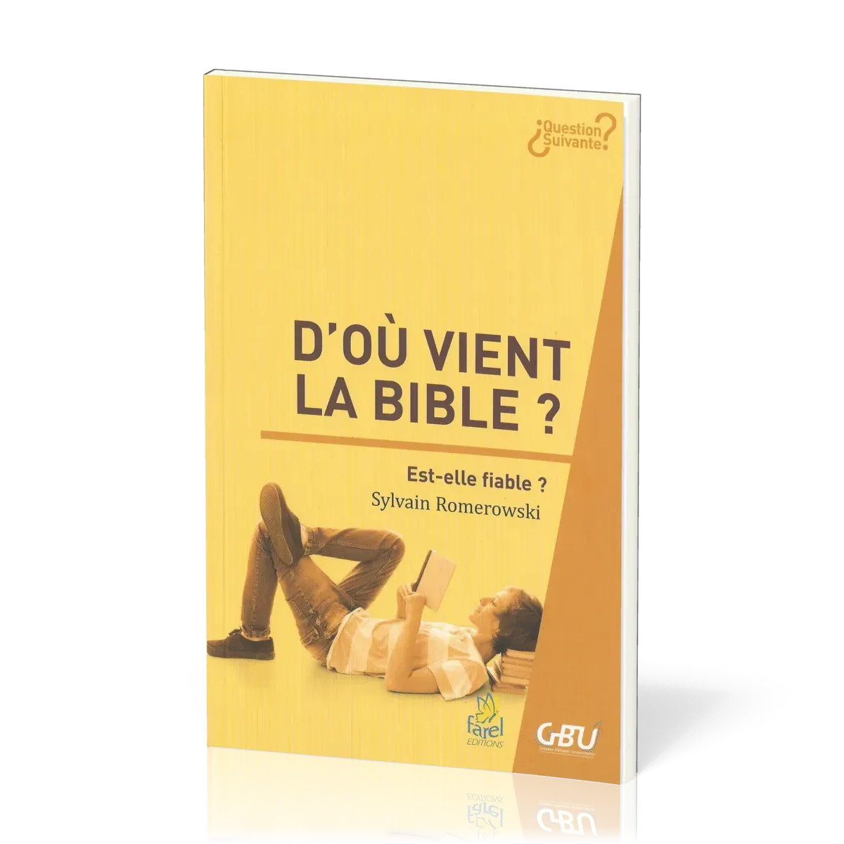 D'OU VIENT LA BIBLE ?