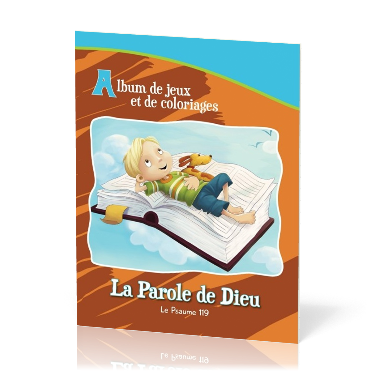 PAROLE DE DIEU (LA) - LE PSAUME 119 - ALBUM DE JEUX ET DE COLORIAGES ...