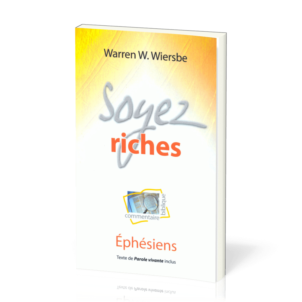 SOYEZ RICHES - EPHESIENS