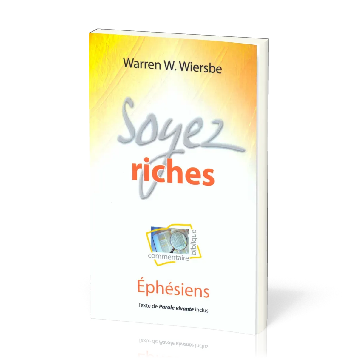 SOYEZ RICHES - EPHESIENS