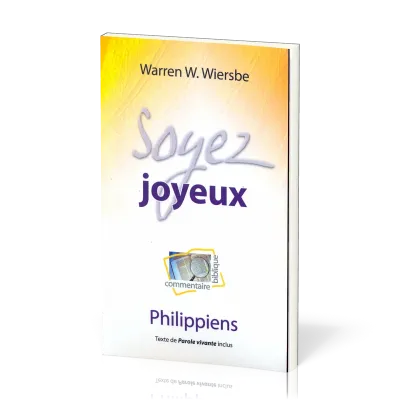 SOYEZ JOYEUX - PHILIPPIENS - TEXTE DE PAROLE VIVANTE INCLUS