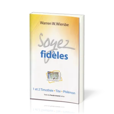 SOYEZ FIDELES - 1 TIM. ET 2 TIM. TITE ET PHILEMON