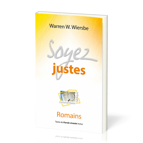 SOYEZ JUSTES - ROMAINS