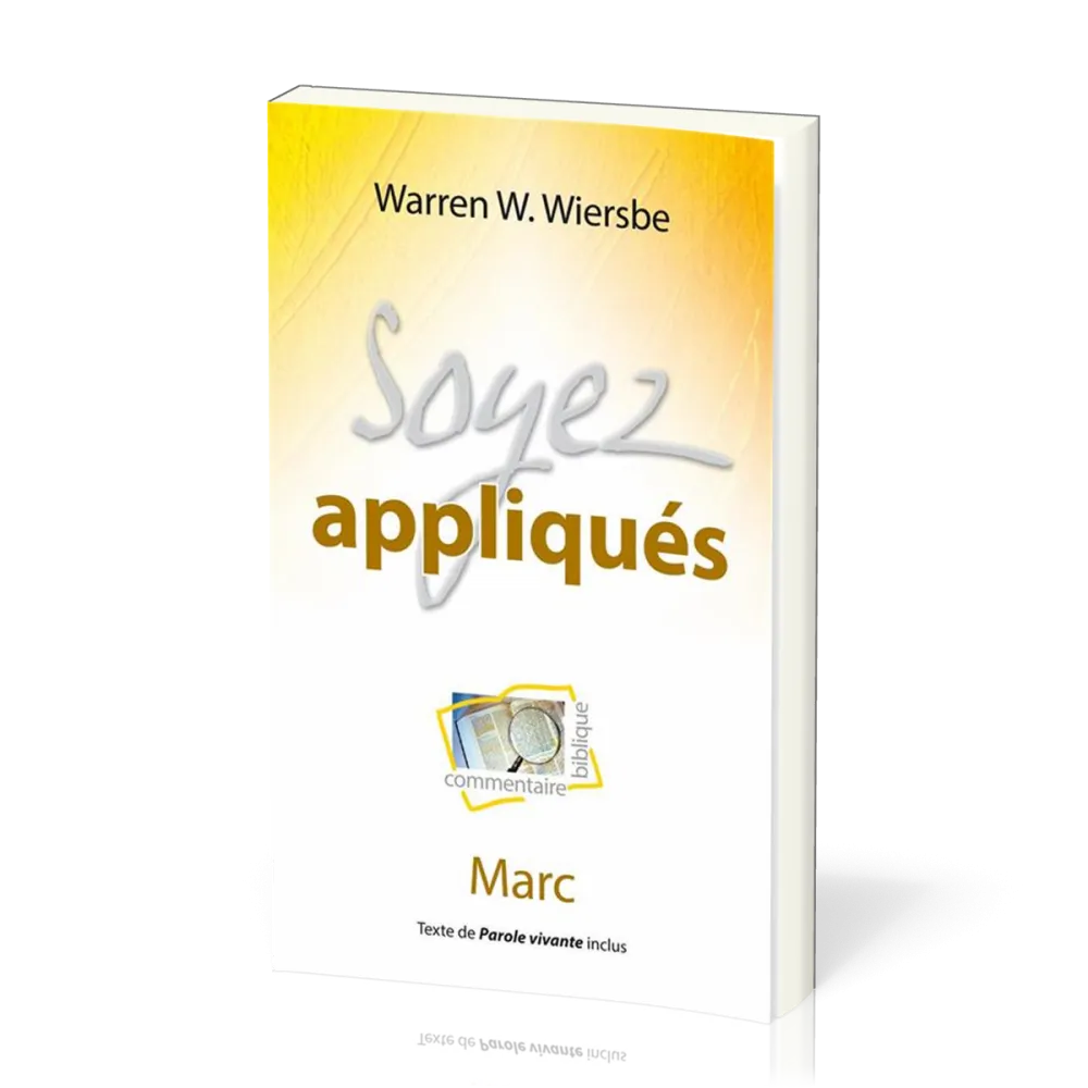 SOYEZ APPLIQUES - MARC - NOUVELLE EDITION