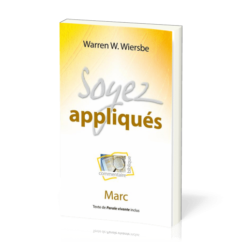 SOYEZ APPLIQUES - MARC - NOUVELLE EDITION