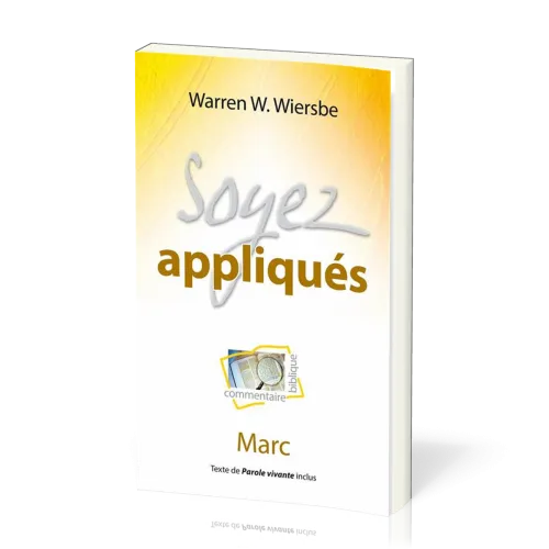 SOYEZ APPLIQUES - MARC - NOUVELLE EDITION