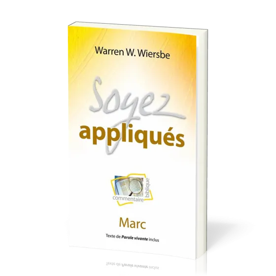 SOYEZ APPLIQUES - MARC - NOUVELLE EDITION