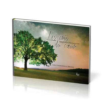 CRIS DU COEUR (LES) - MEDITATIONS DS PSAUMES