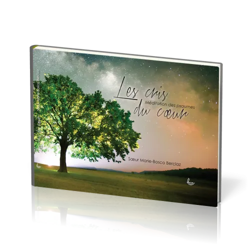 CRIS DU COEUR (LES) - MEDITATIONS DS PSAUMES