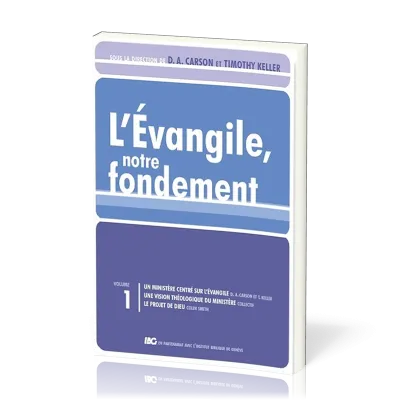 EVANGILE NOTRE FONDEMENT (L')