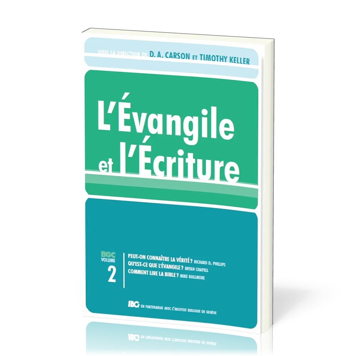 EVANGILE ET L'ECRITURE (L') VOL. 2