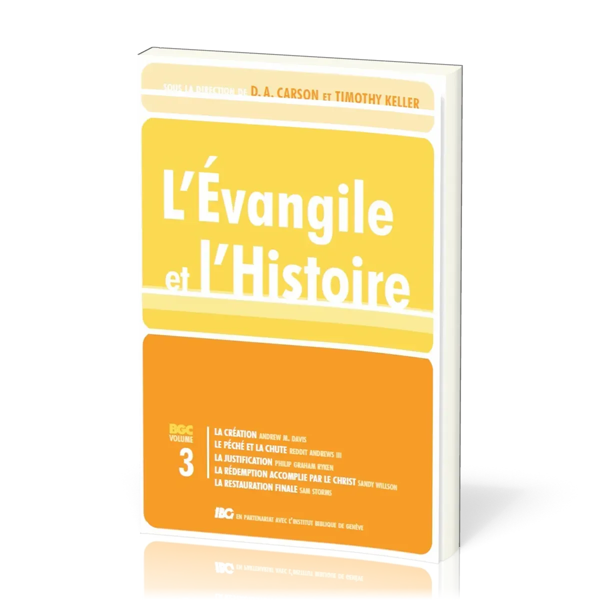 EVANGILE ET L'HISTOIRE (L') VOL. 3