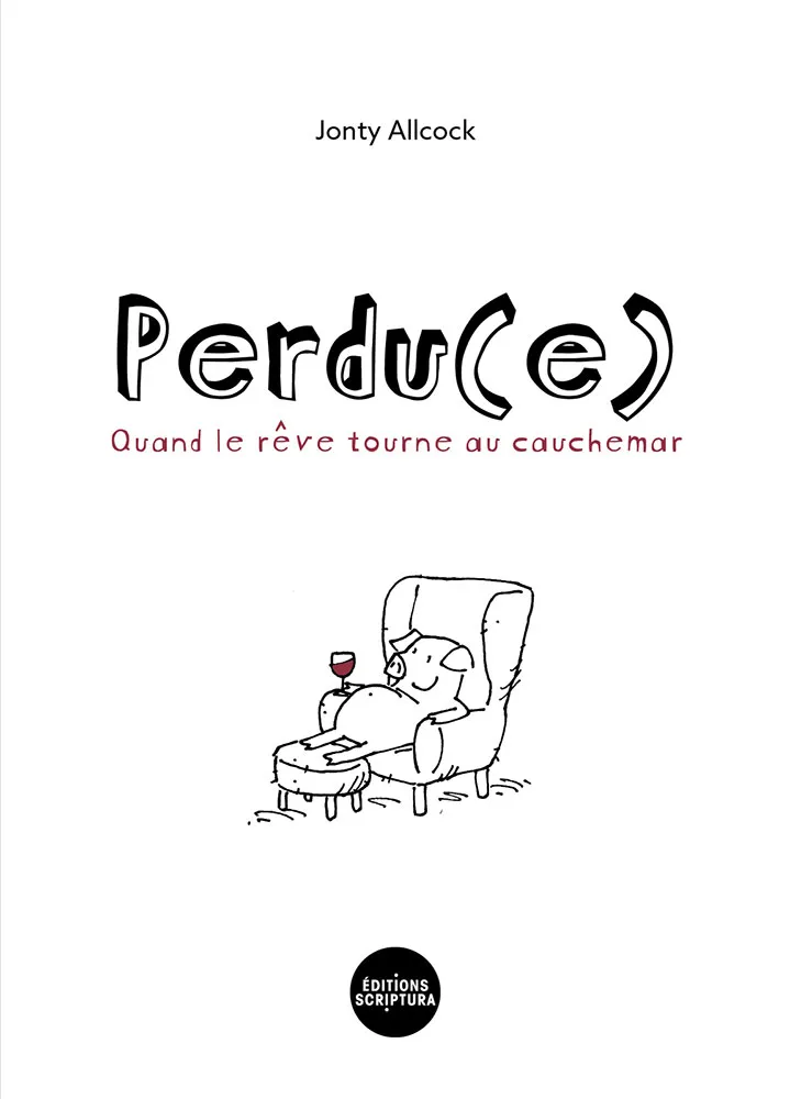 PERDU(E) - QUAND LE REVE TOURNE AU CAUCHEMAR
