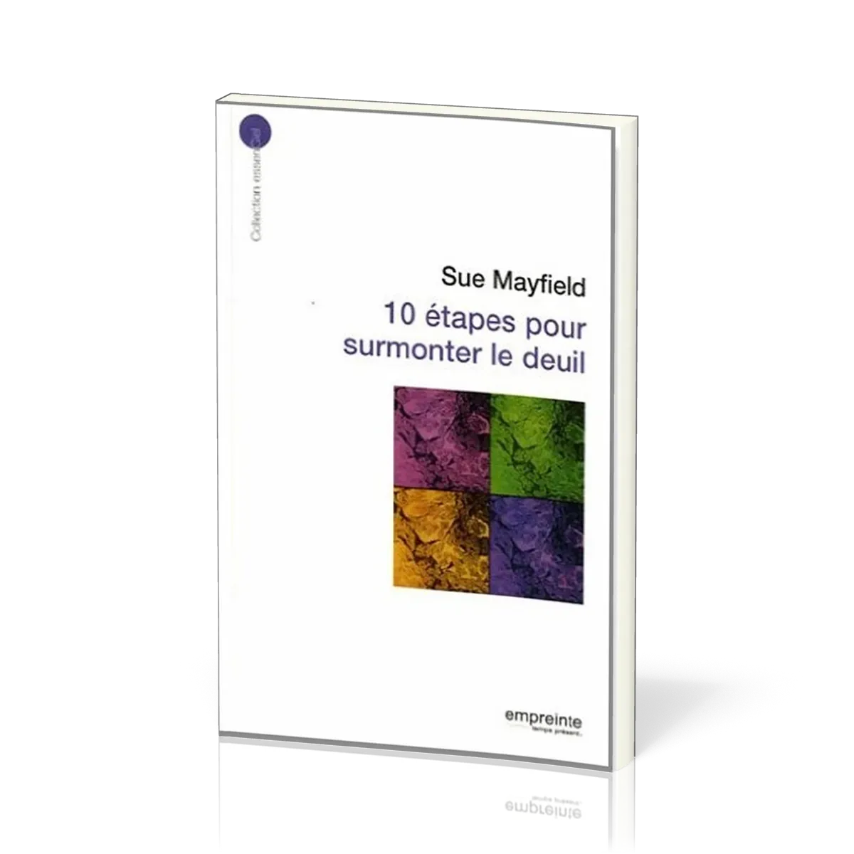 10 ETAPES POUR SURMONTER LE DEUIL