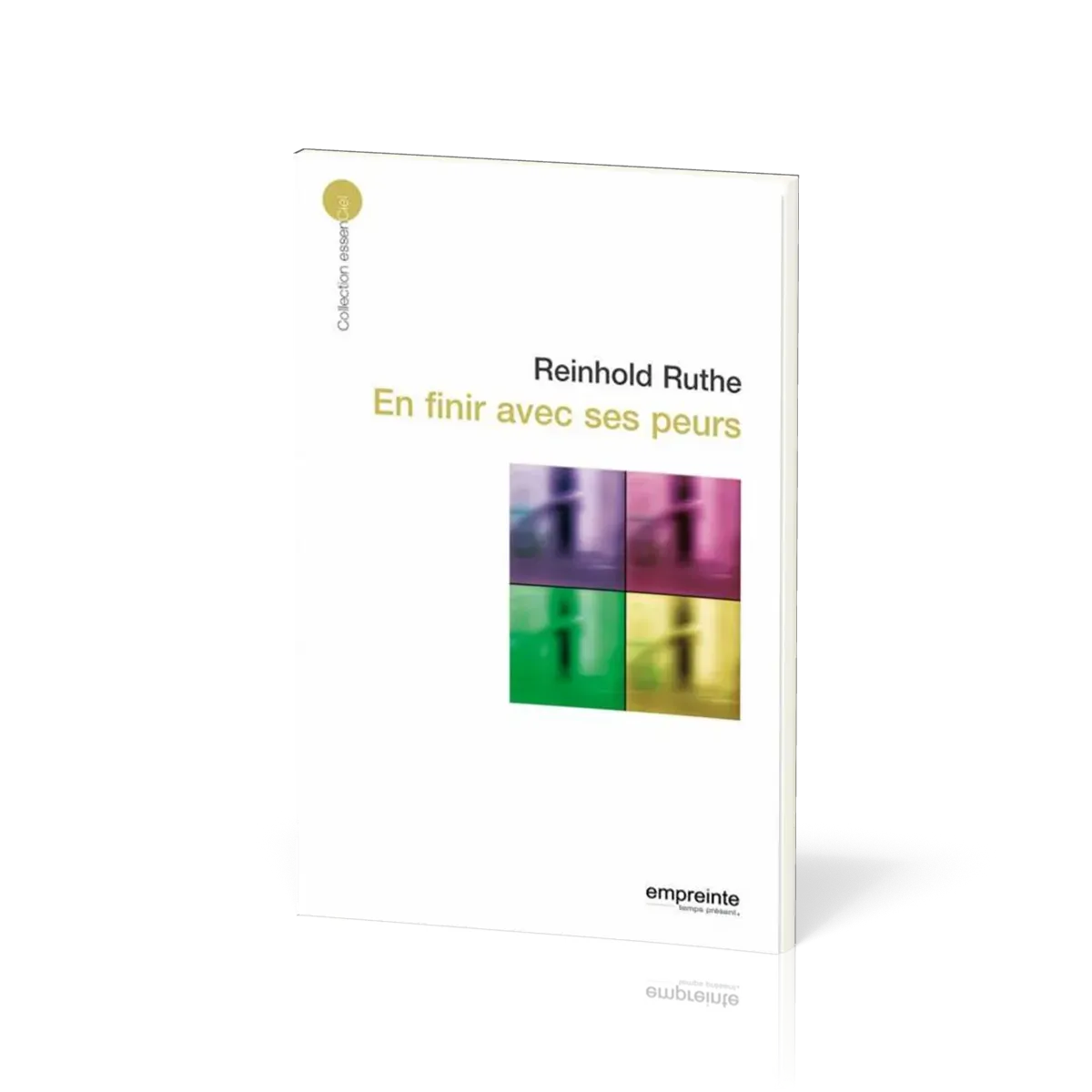 EN FINIR AVEC SES PEURS