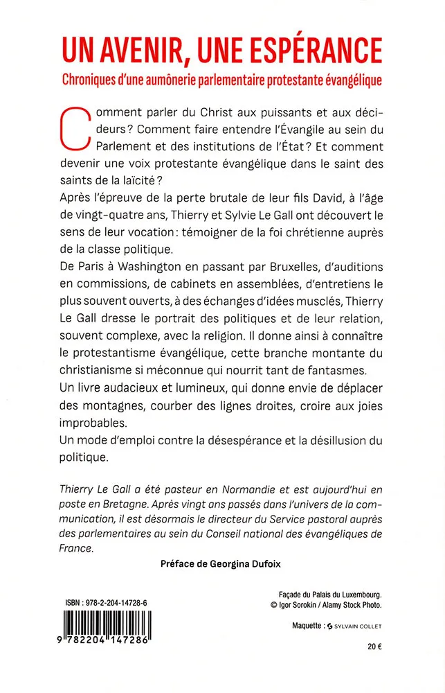 UN AVENIR UNE ESPERANCE - CHRONIQUES D'UNE AUMONERIE PARLEMENTAIRE PROTESTANTE EVANGELIQUE