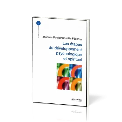 ETAPES DU DEVELOPPEMENT PSYCHOLOGIQUE ET SPIRITUEL