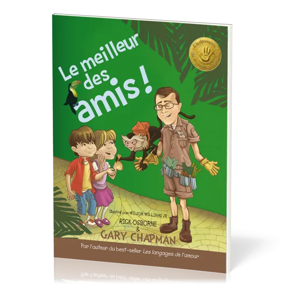 MEILLEUR DES AMIS (LE) - LES LANGAGES DE L'AMOUR EXPLIQUES AUX ENFANTS