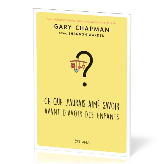 CE QUE J'AURAIS AIME SAVOIR AVANT D'AVOIR DES ENFANTS