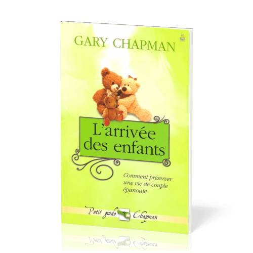 ARRIVÉE DES ENFANTS (L') - COMMENT PRÉSERVER UNE VIE DE COUPLE