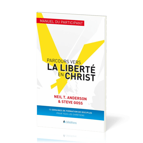 PARCOURS VERS LA LIBERTE EN CHRIST-MANUEL DU PARTICIPANT