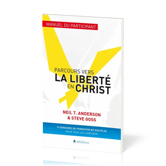 PARCOURS VERS LA LIBERTE EN CHRIST-MANUEL DU PARTICIPANT