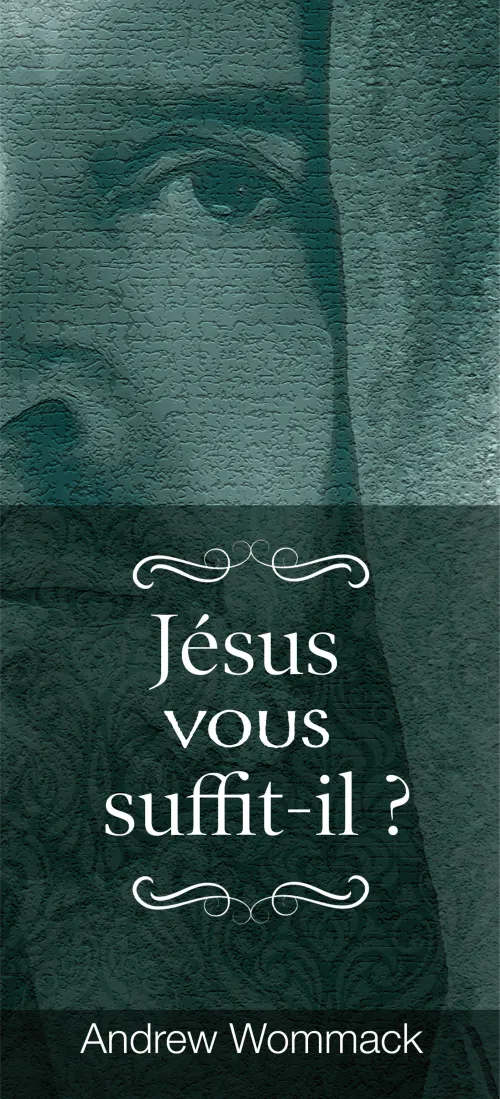 JESUS VOUS SUFFIT IL ?