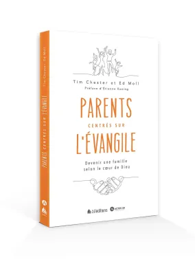 PARENTS CENTRES SUR L'EVANGILE