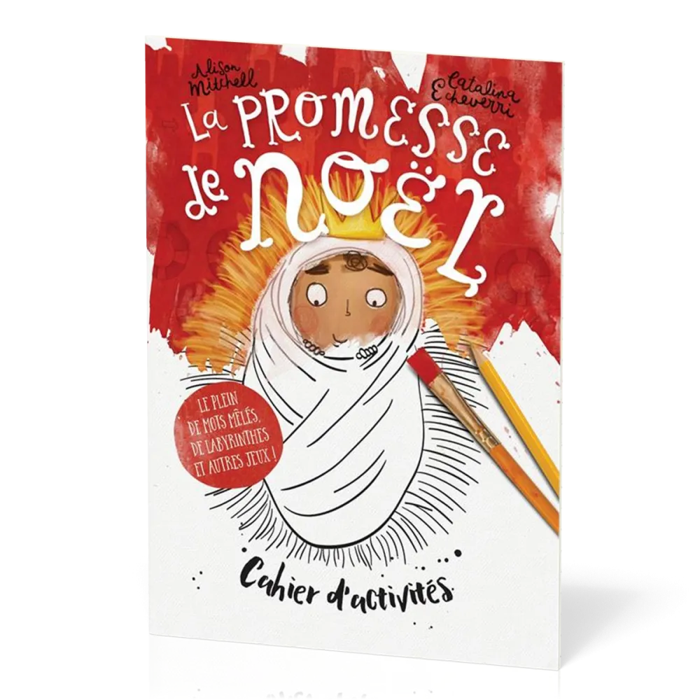 PROMESSE DE NOEL (LA) - CAHIER D'ACTIVITES