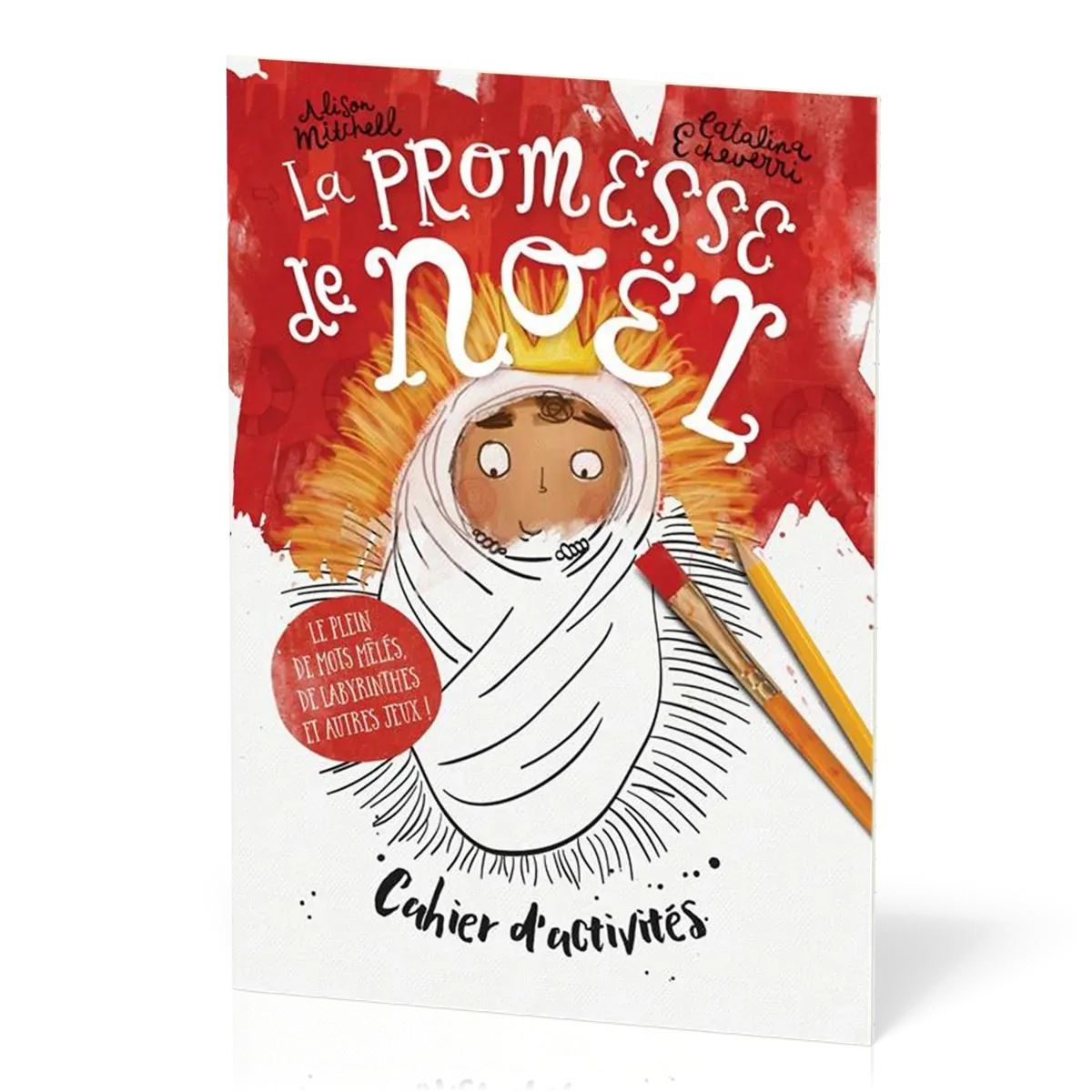 PROMESSE DE NOEL (LA) - CAHIER D'ACTIVITES