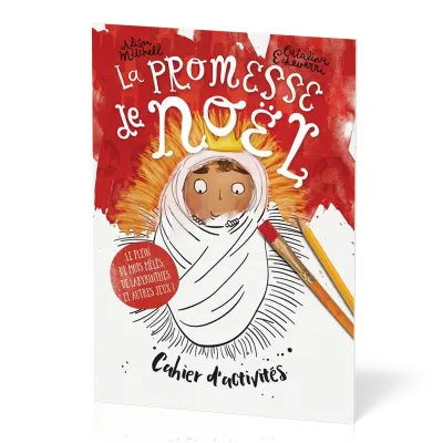 PROMESSE DE NOEL (LA) - CAHIER D'ACTIVITES