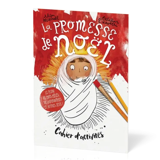 PROMESSE DE NOEL (LA) - CAHIER D'ACTIVITES