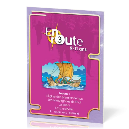EN ROUTE ER03 - EGLISE PREMIERS TEMPS, COMPAGNONS DE PAUL, PRIERE, PARABOLES, EN ROUTE VERS